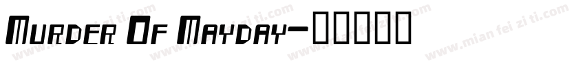 Murder Of Mayday字体转换